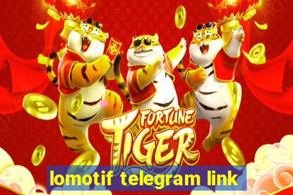 lomotif telegram link